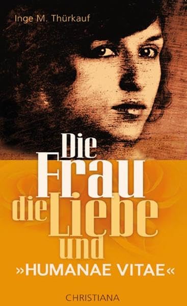 Die Frau, die Liebe und «Humanae vitae» Religion & Esotericism