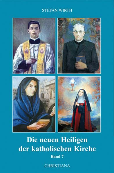Die neuen Heiligen der katholischen Kirche: Von Papst Johannes Paul II. und Papst Benedikt XVI. in den Jahren 2003-2006 kanonisierte Selige und Heilige - Band 7 Memories