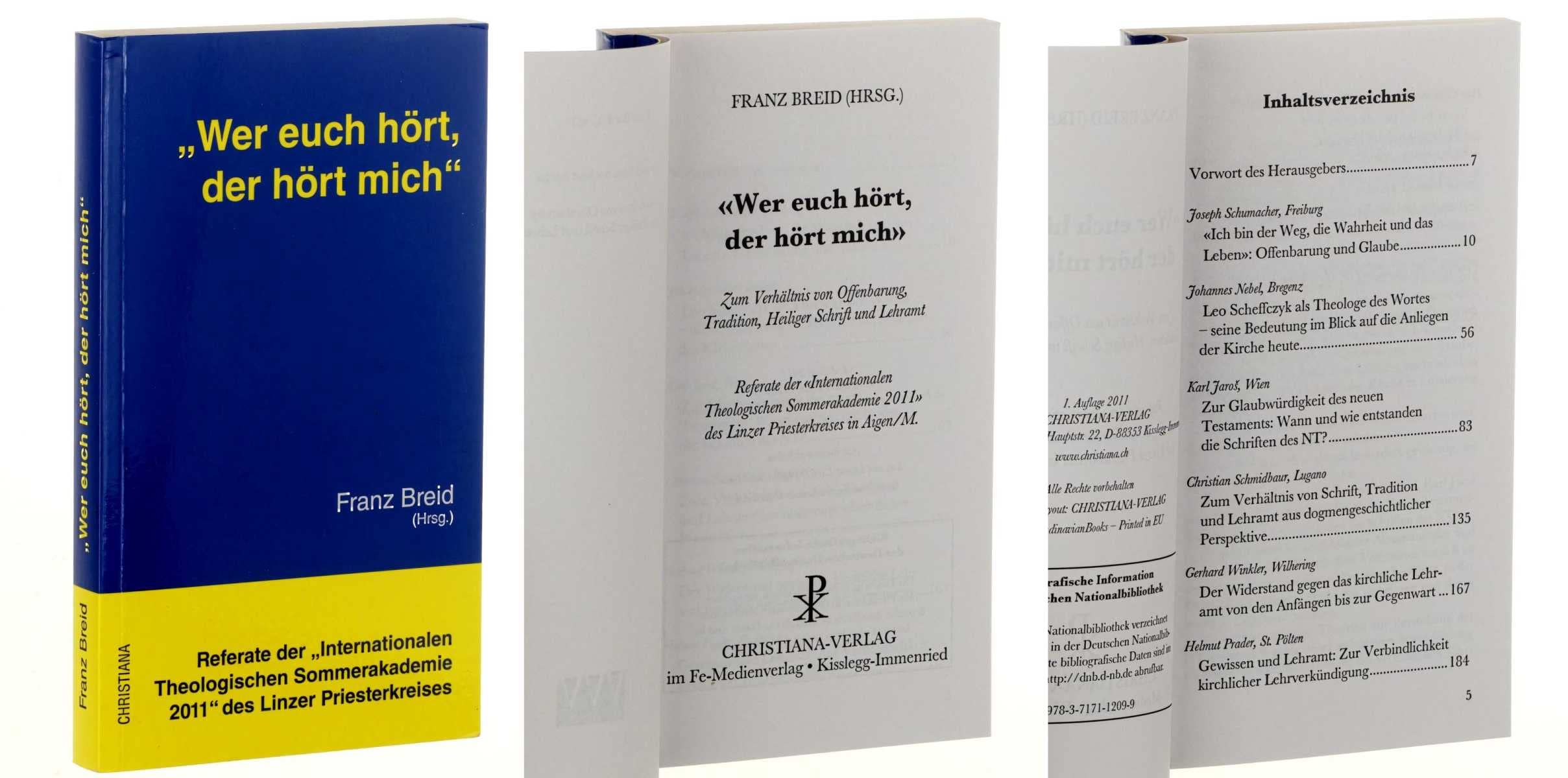 "Wer euch hört, der hört mich": Referate der "Internationalen Theologischen Sommerakademie 2011" des Linzer Priesterkreises Religion & Esotericism