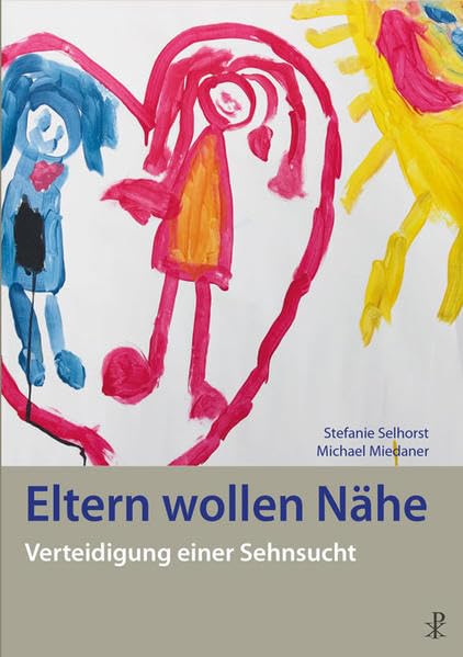 Eltern wollen Nähe Learning & Reference Books