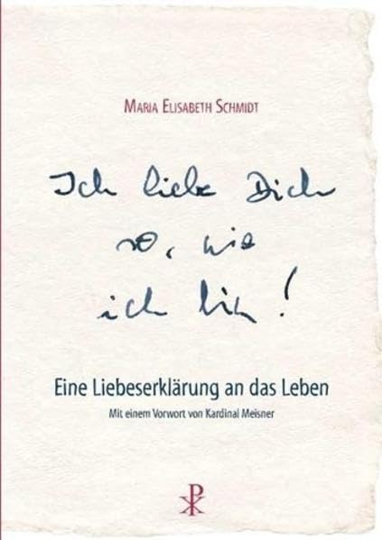 Ich liebe dich so, wie ich bin: Eine Liebeserklärung an das Leben Essays & Short Stories