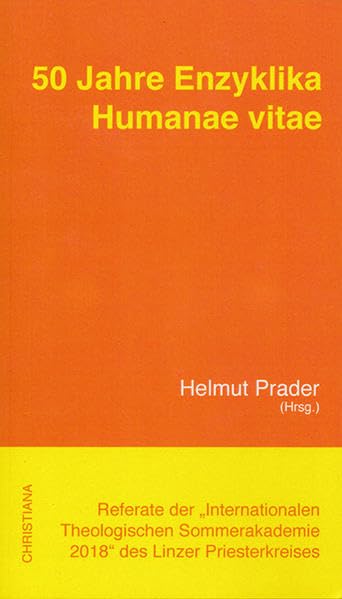 50 Jahre Enzyklika Humanae vitae Medicine