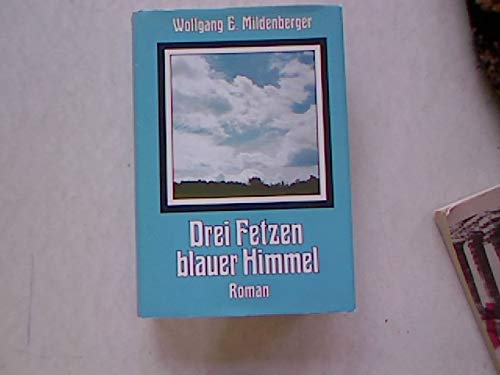 Drei Fetzen blauer Himmel. Roman Books