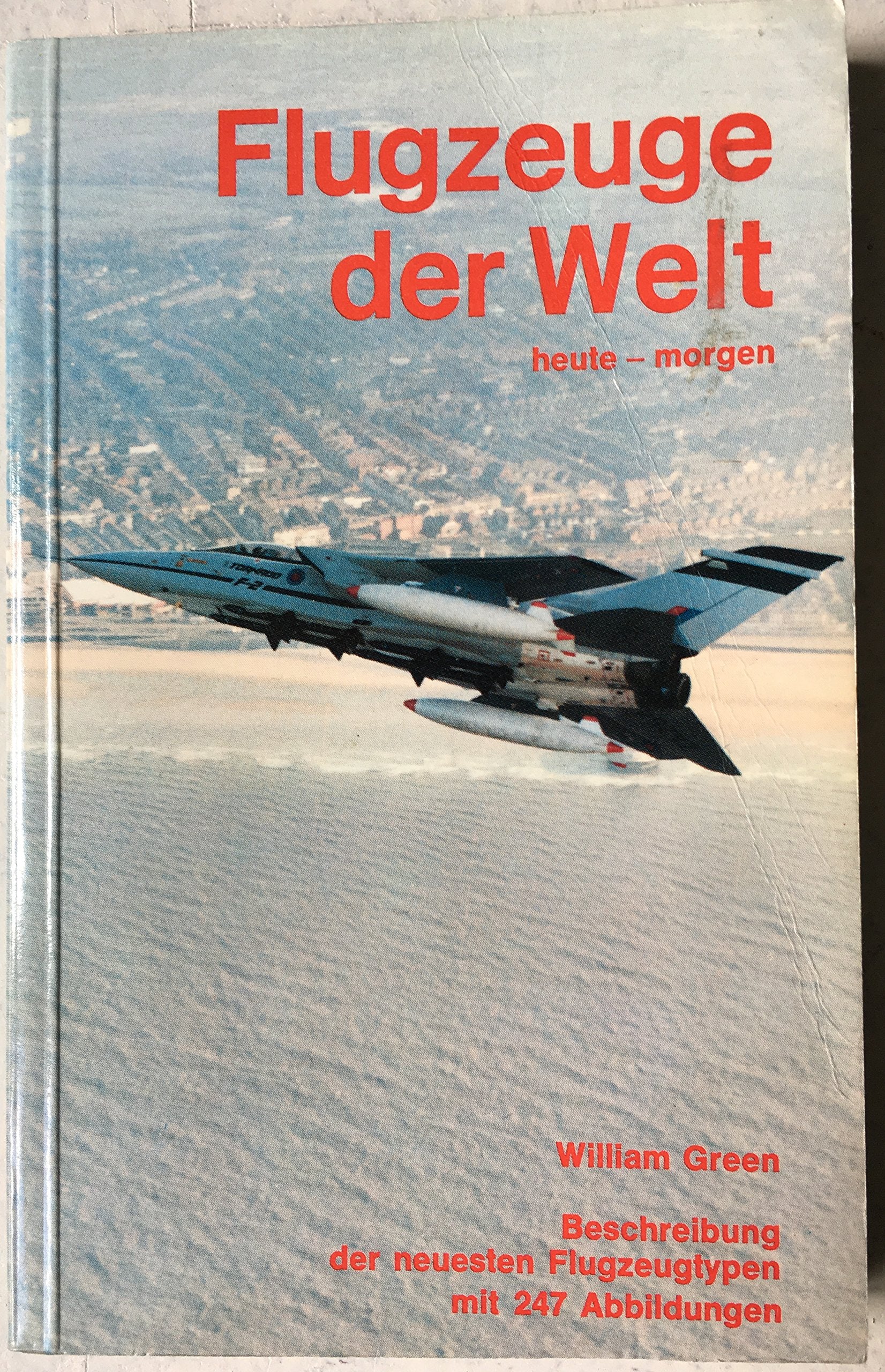 Flugzeuge der Welt : heute - morgen Business & Technology