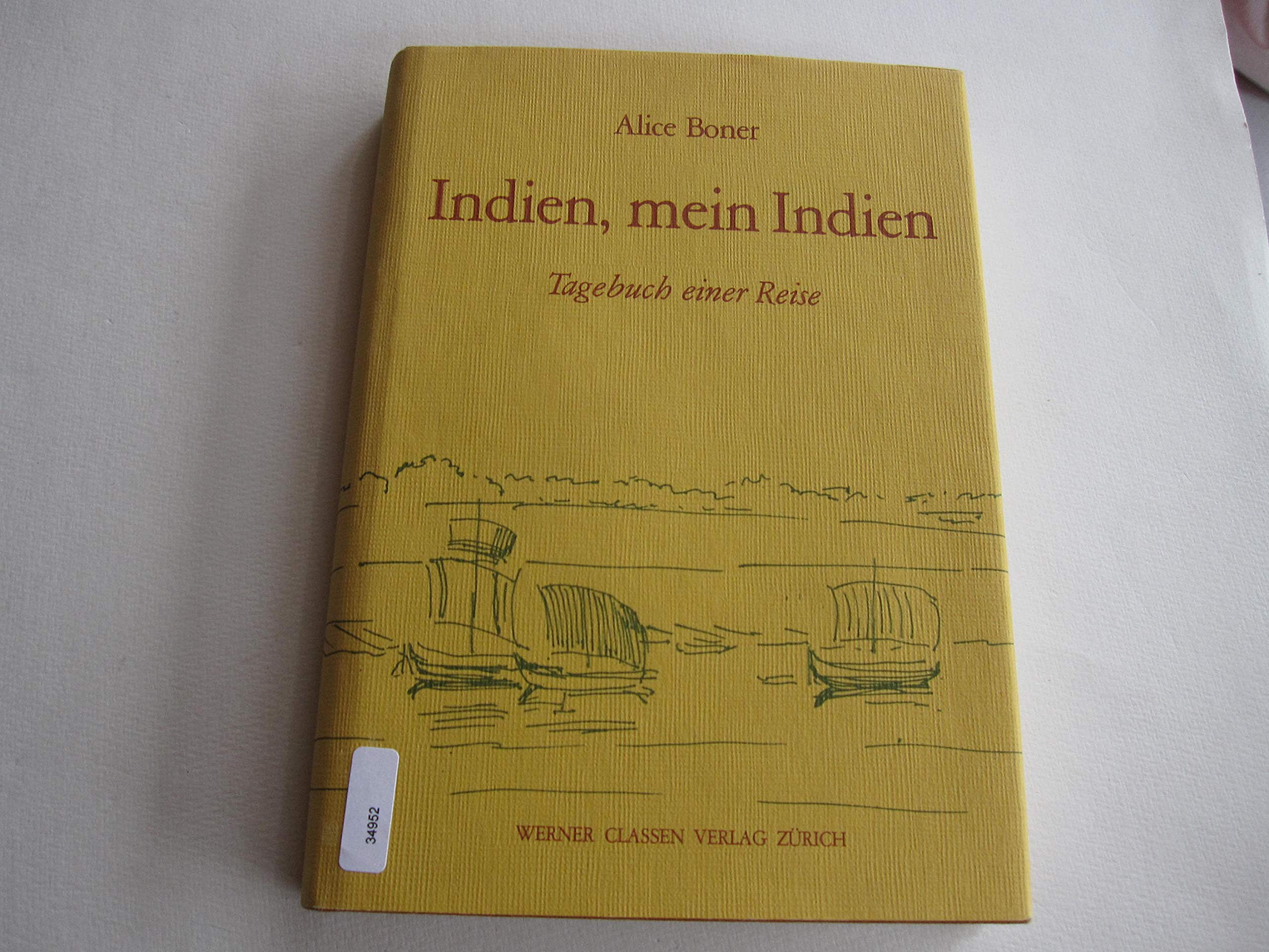 Indien, mein Indien: Tagebuch e. Reise Books