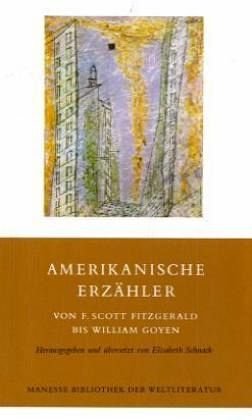 Amerikanische Erzähler, Band 2: Von F. Scott Fitzgerald bis William Goyen Contemporary literature
