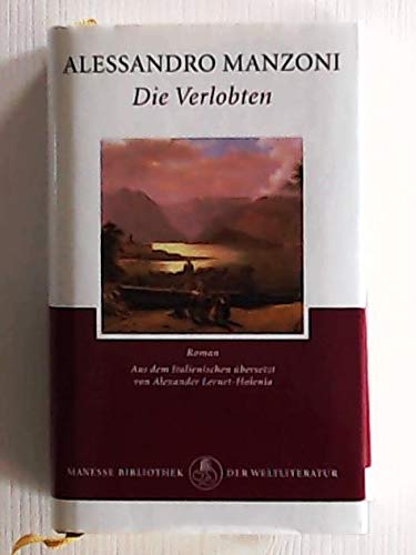 Die Verlobten: Roman: Roman. Nachw. v. Giuseppe Zoppi Contemporary literature