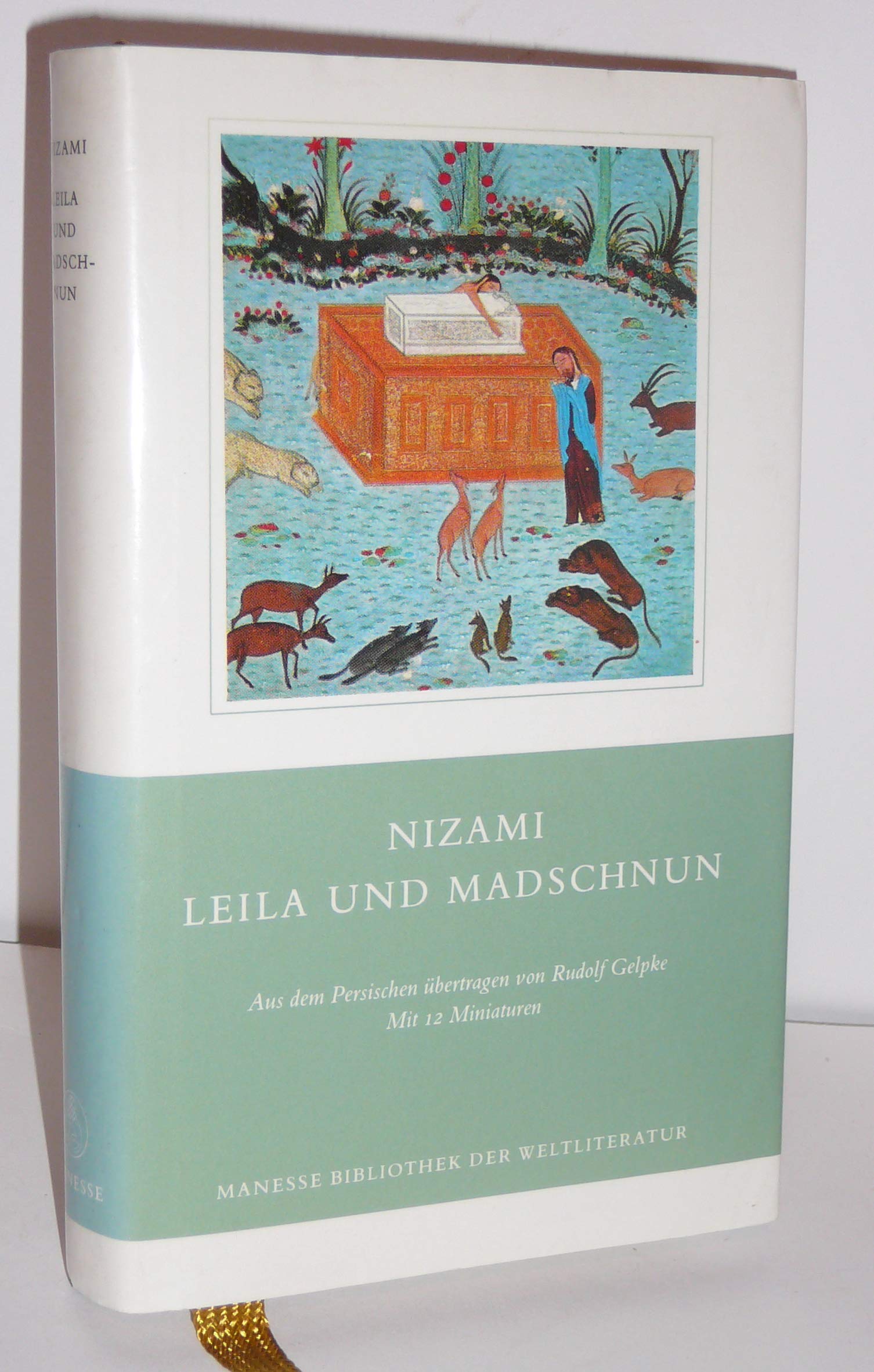 Leila und Madschnun.: Der berühmteste Liebesroman des Morgenlandes. Übertr. u. Nachw. v. Rudolf Gelpke Fairy Tales & Legends