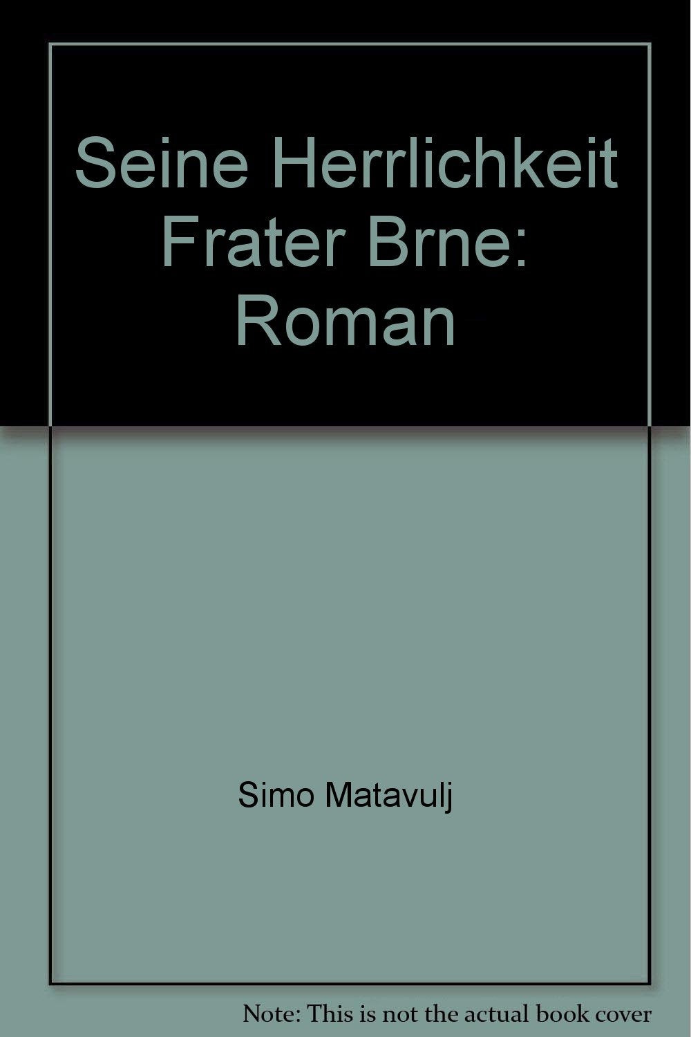 Seine Herrlichkeit Frater Brne Fiction Books