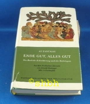 Ende gut, alles gut. Das Buch der Erleichterung nach der Bedrängnis Fiction