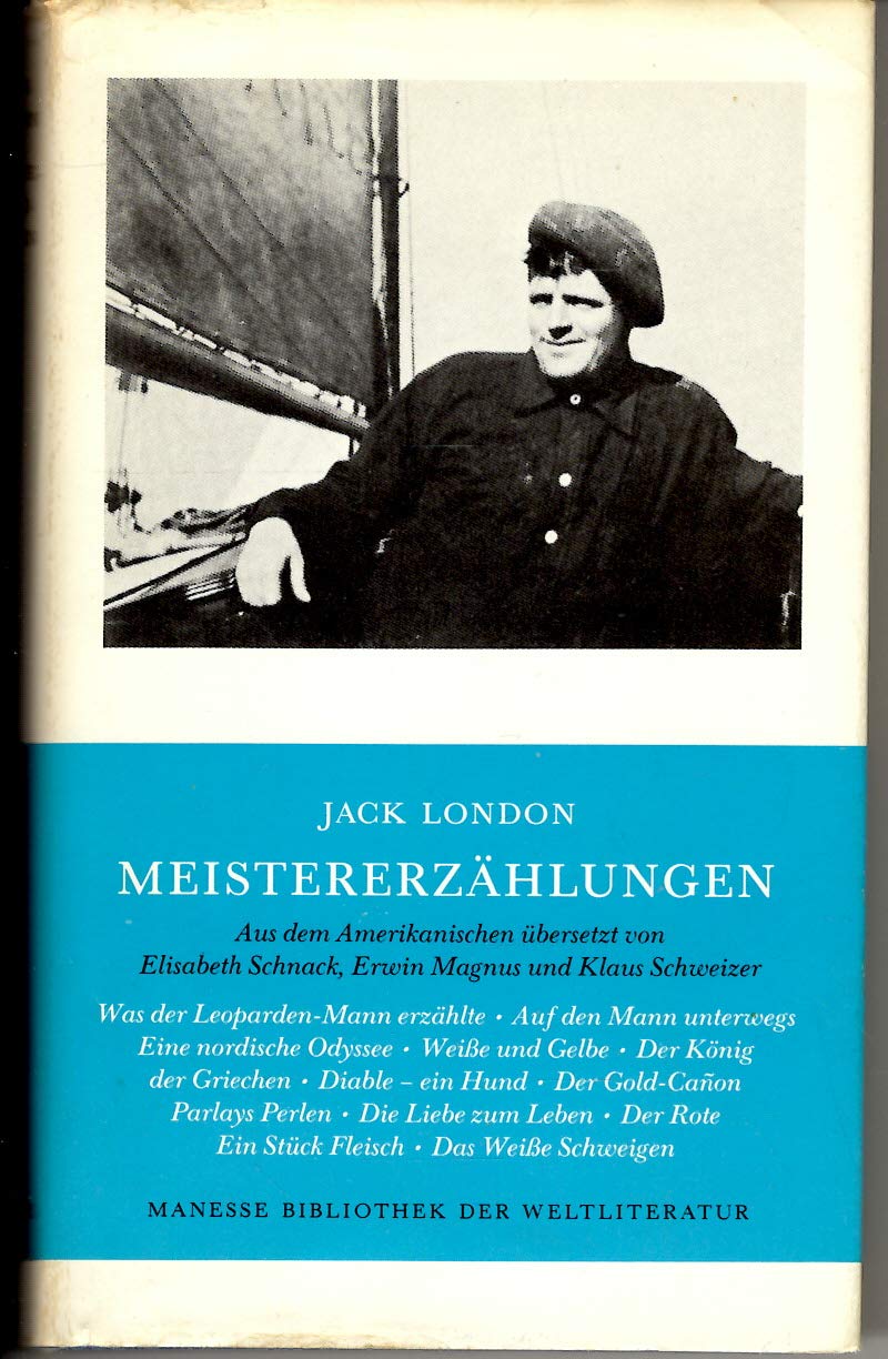 Meistererzählungen: Aus d. Amerikan. v. Elisabeth Schnack, Erwin Magnus u. Klaus Schweizer. Nachw. v. Hugo Meier. Classics