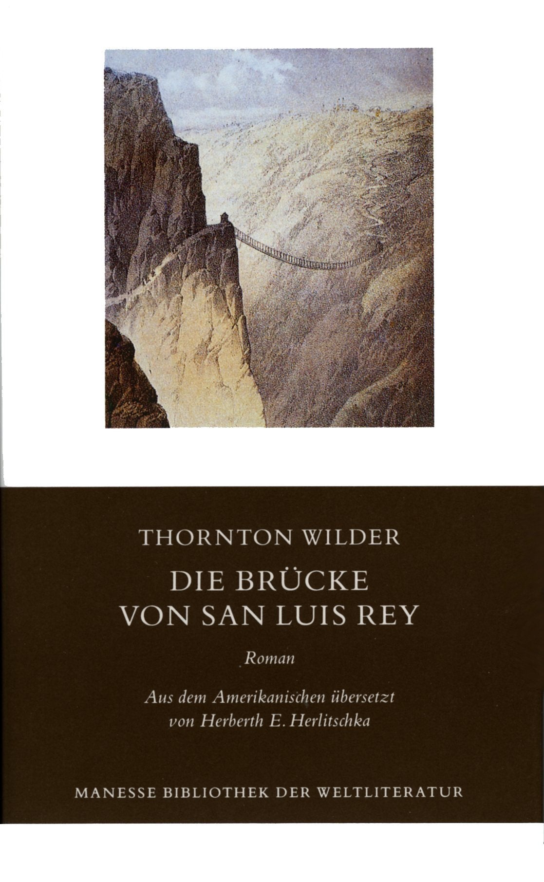 Die Brücke von San Luis Rey. Roman Contemporary literature