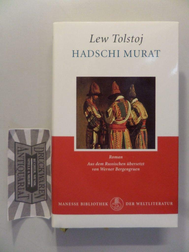 Hadschi Murat: Roman: Roman. Aus d. Russ. v. Werner Bergengruen. Nachw. v. Andreas Guski Contemporary literature