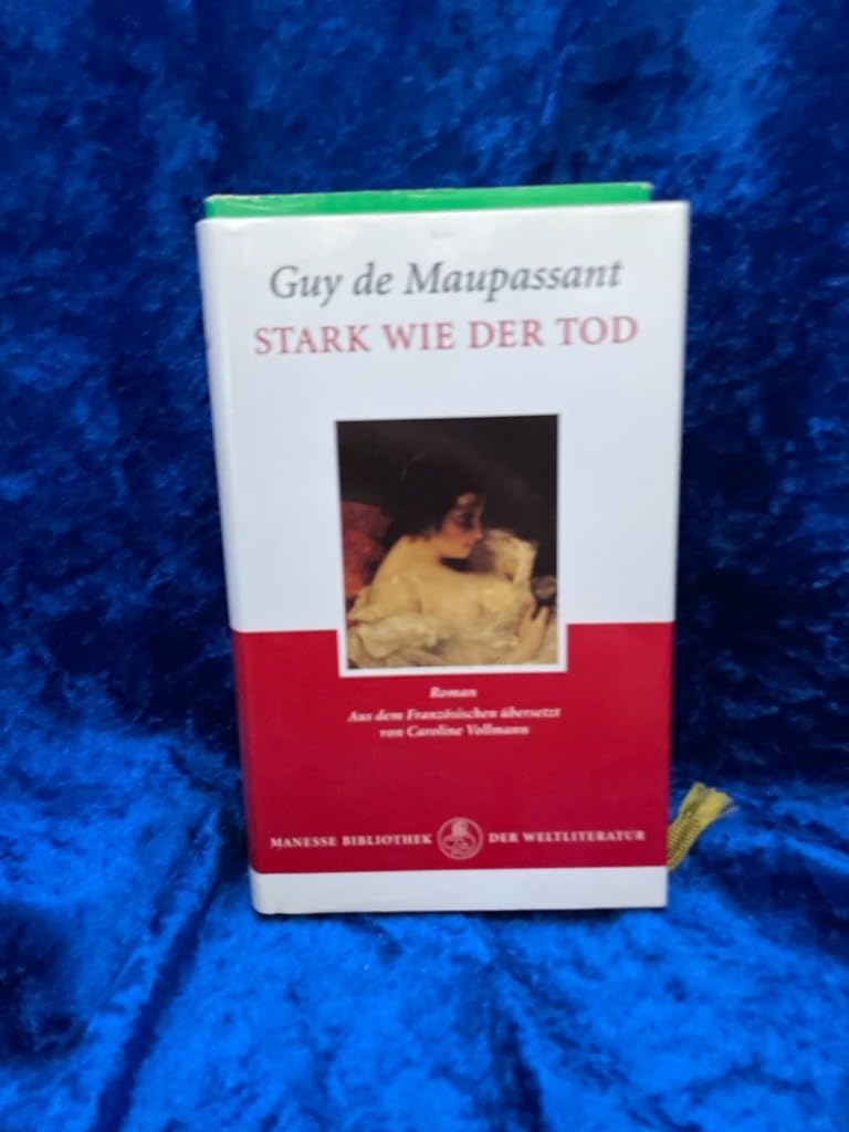 Stark wie der Tod: Roman: Roman. Aus d. Französ. v. Caroline Vollmann. Nachw. v. Hermann Lindner. Fiction Books