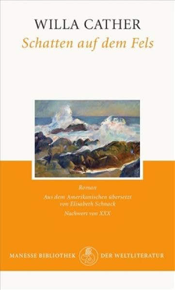 Schatten auf dem Fels: Roman Classics