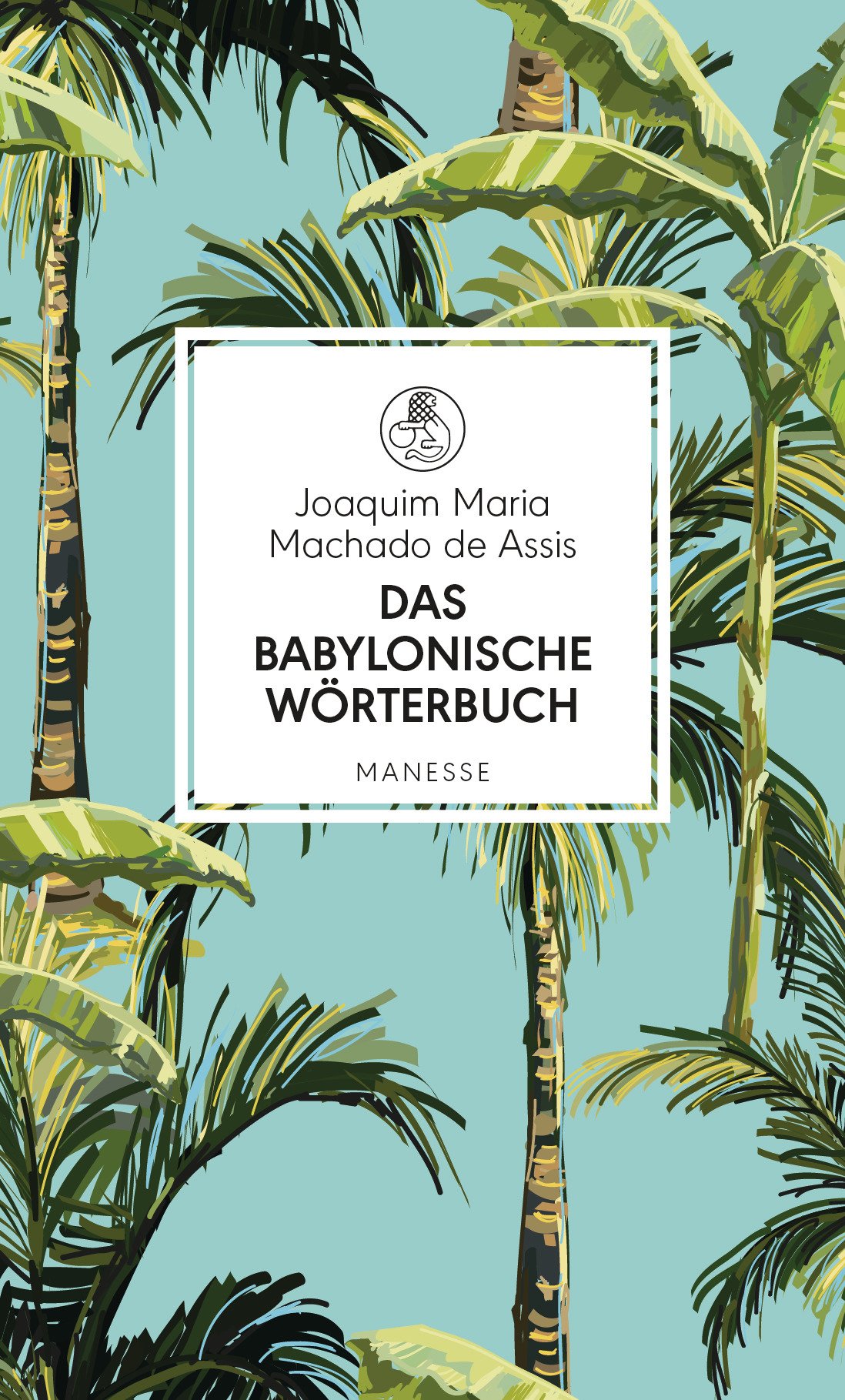 Das babylonische Wörterbuch Essays & Short Stories