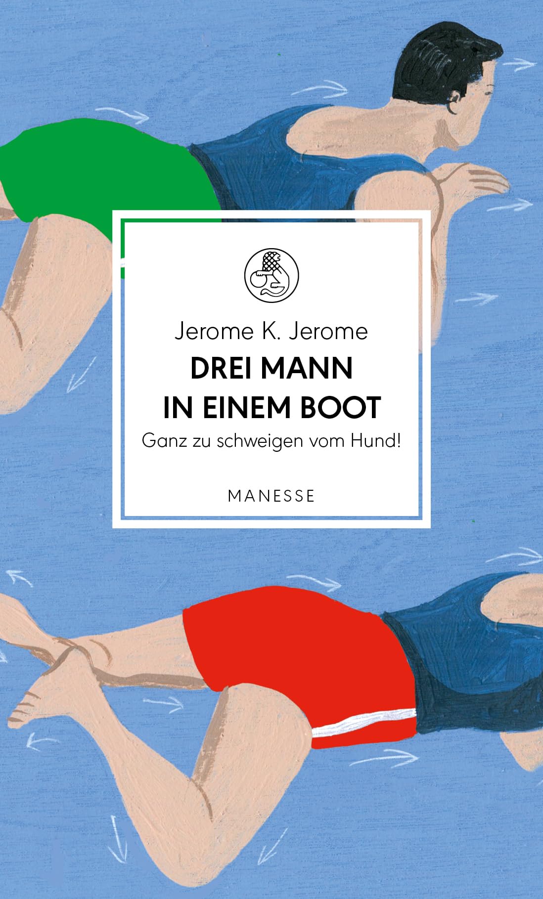 Drei Mann in einem Boot. Ganz zu schweigen vom Hund! Classics