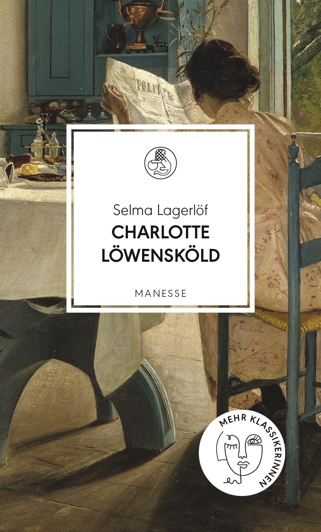 Charlotte Löwensköld: Übersetzt von Paul Berf, mit einem Nachwort von Mareike Fallwickl (Manesse Bibliothek, Band 28) Classics