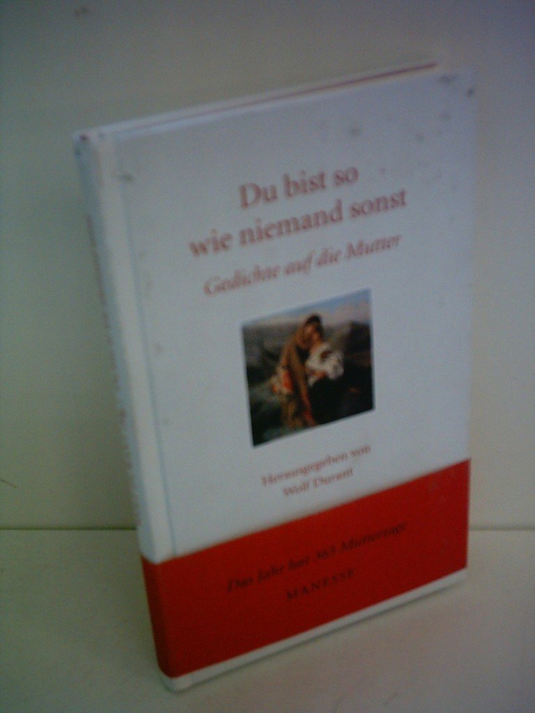 Du bist so wie niemand sonst: Gedichte an die Mutter Books