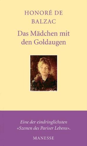 Das Mädchen mit den Goldaugen: Aus d. Französ. v. Eva Rechel-Mertens Fiction