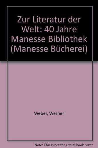 Zur Literatur der Welt. Vierzig Jahre Manesse Bibliothek Film, Art & Culture