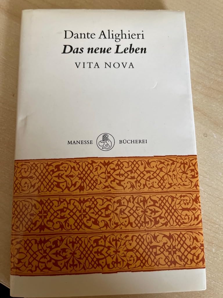 Das neue Leben. Vita Nova. Aus dem Italienischen von Hannelise Hinderberger. (2. Aufl.) Poetry