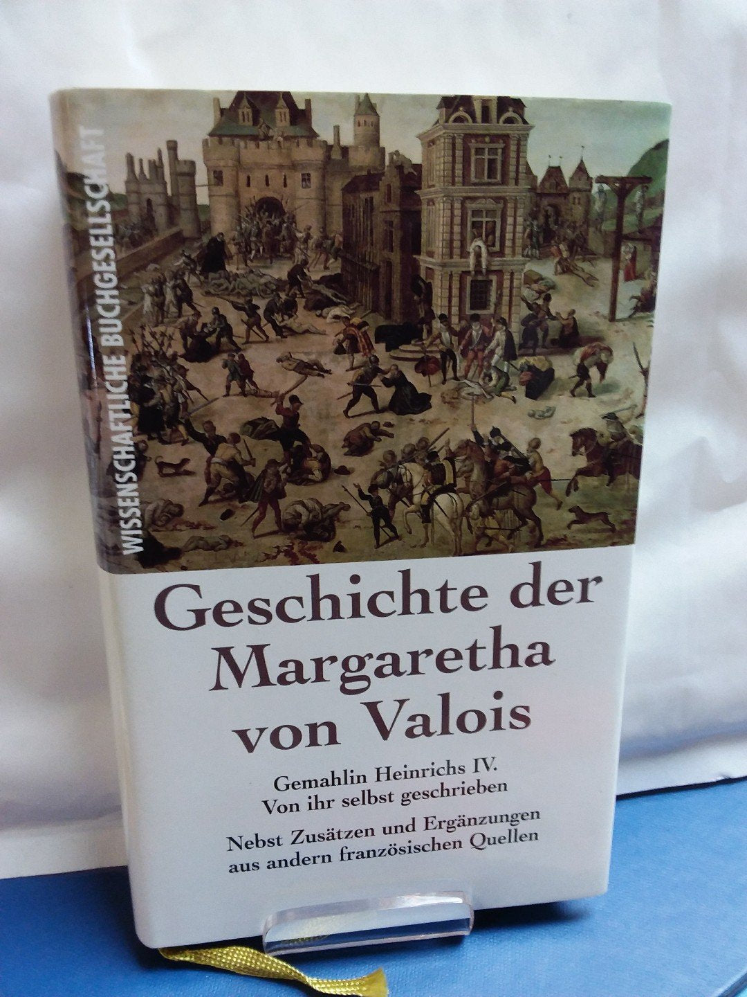 Geschichte der Margaretha von Valois Memories