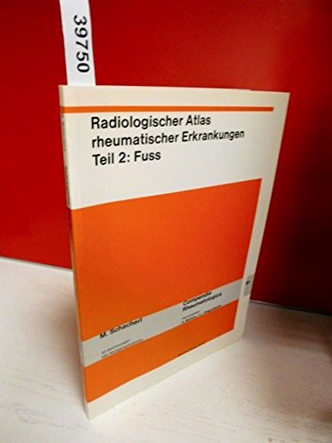 radiologischer Atlas rheumatischer Erkrankungen Teil 2 Fuss Books