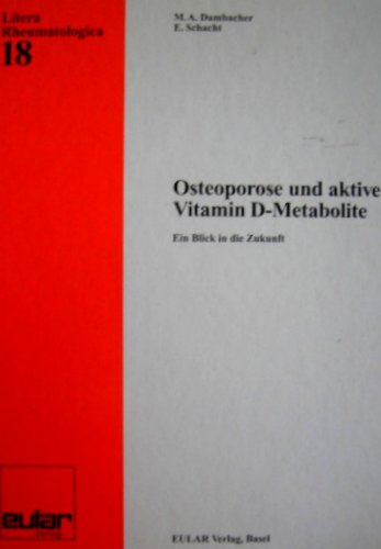 Osteoporose und aktive Vitamin D-Metabolite. Ein Blick in die Zukunft Books