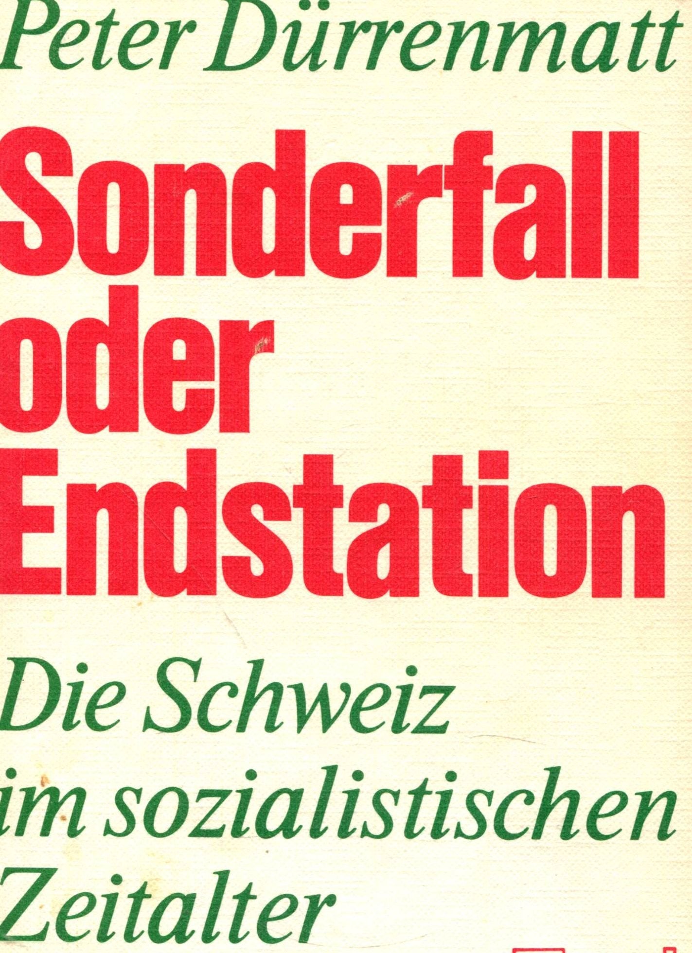 Product Image: Sonderfall oder Endstation : d. Schweiz im sozialist. Zeitalter.
