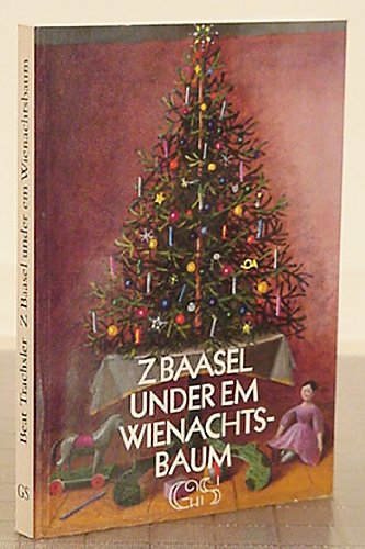 Z Baasel under em Wienachtsbaum: Poesie und Prosa Books