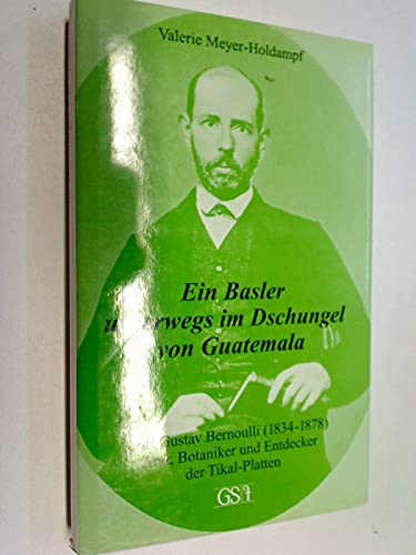 Ein Basler unter- wegs im Dschungel von Guatemala book