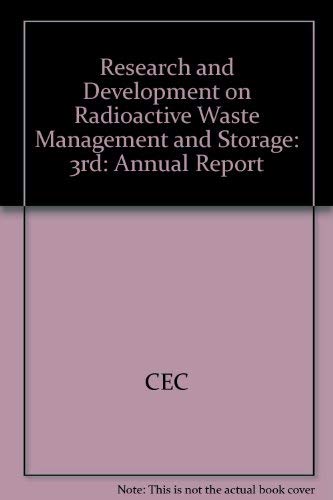 Research and Development on Radioactive Waste Management and Storage: Third Annual Progress Report 1982 of the European Community Programme 1980-198 book