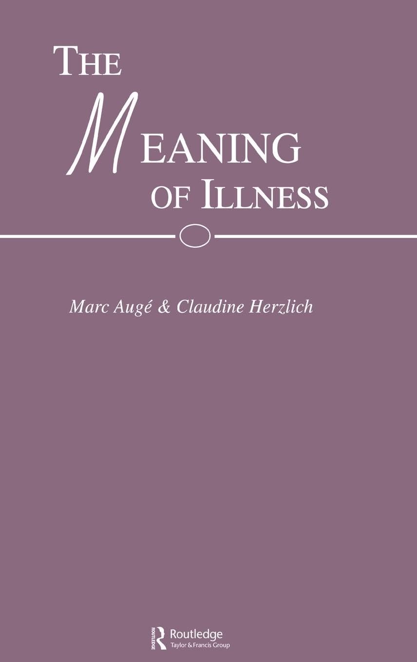 The Meaning of Illness Medicine