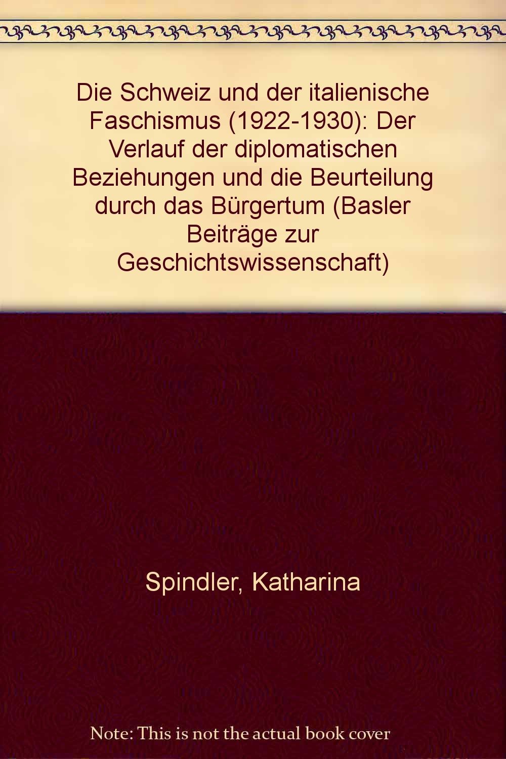Die Schweiz und der italienische Faschismus (1920-1930) Books
