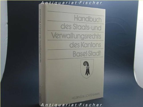 Handbuch des Staats- und Verwaltungsrechts des Kantons Basel-Stadt Law