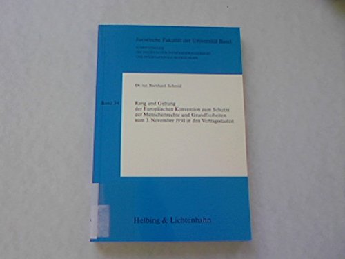 Rang und Geltung der Europäischen Konvention zum Schutze der Menschenrechte und Grundfreiheiten vom 3. November 1950 in den Vertragsstaaten. Books