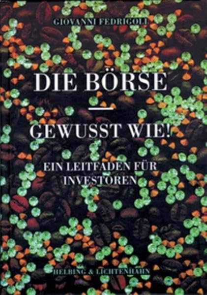 Die Börse - Gewusst wie!: Ein Leitfaden für Investoren Law