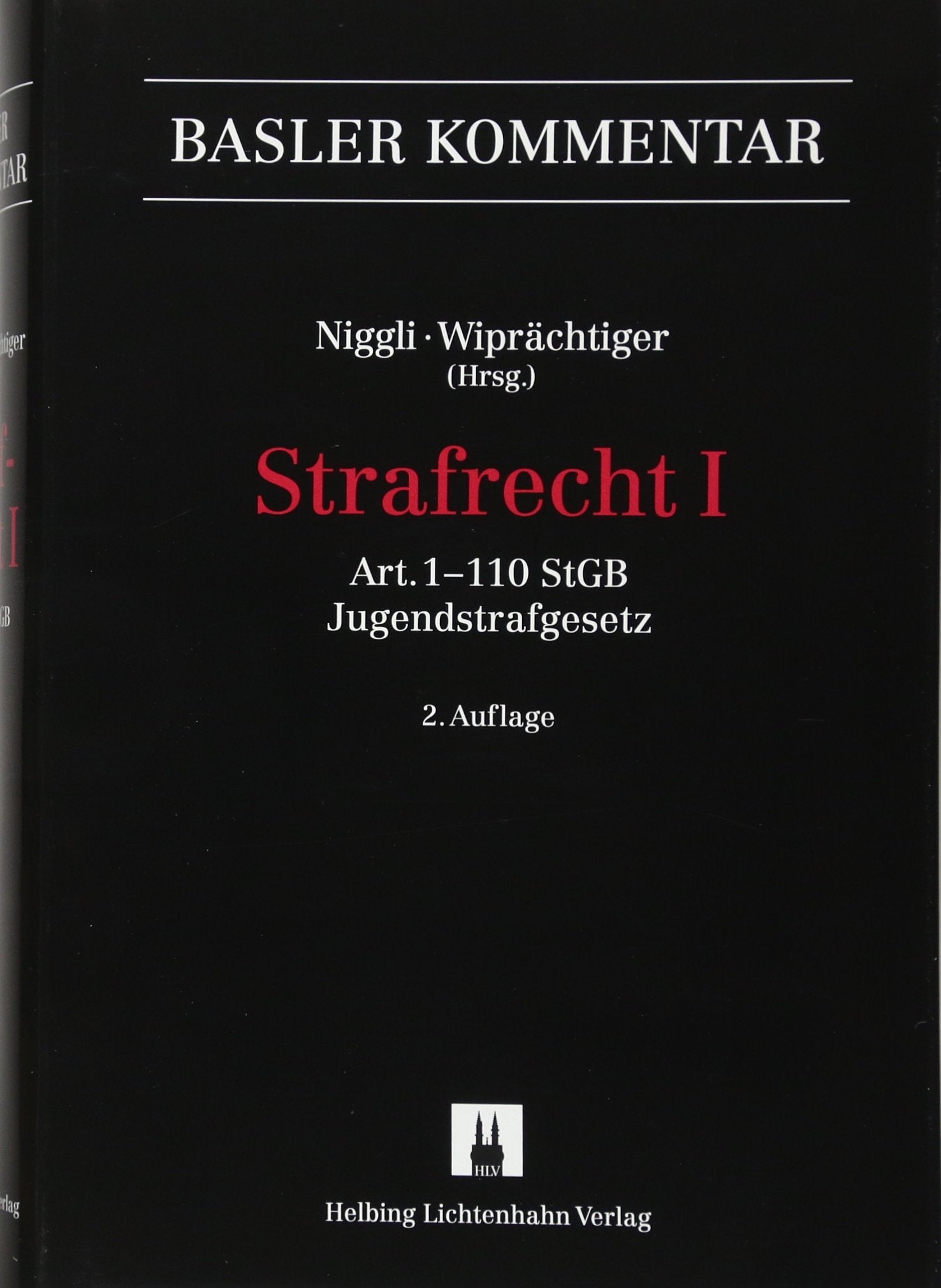Strafgesetzbuch I + II / Strafrecht: Art. 1-110 StGB und Jugendstrafgesetz Law