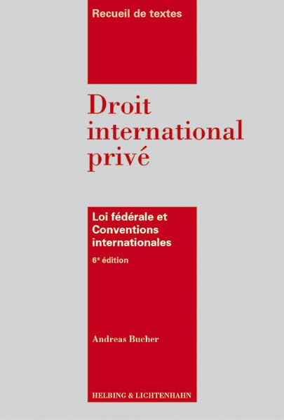 Droit international privé: Loi fédérale et Conventions internationales Law