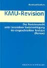 KMU-Revision: Das Revisionsrecht unter besonderer Berücksichtigung der eingeschränkten Revision (Review) Law