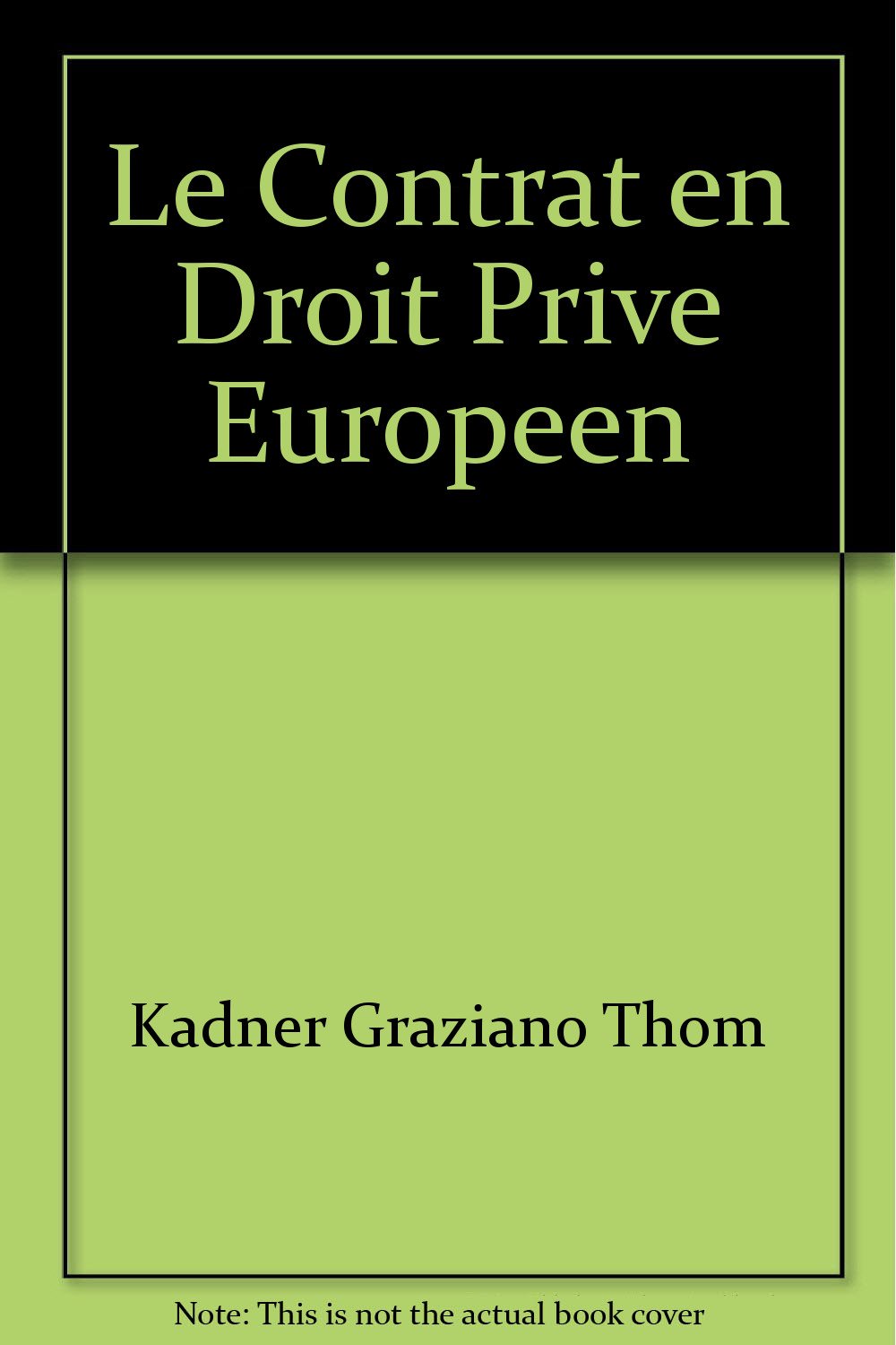 Le contrat en droit privé européen book