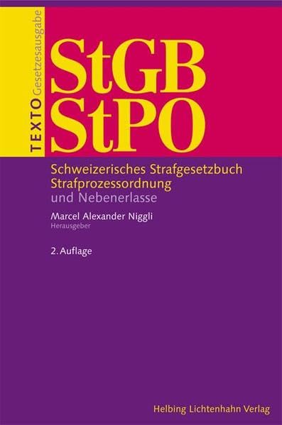Texto StGB/StPO: Schweizerisches Strafgesetzbuch und Nebenerlasse Law