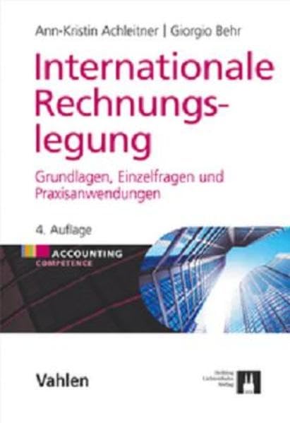 Internationale Rechnungslegung: Grundlagen, Einzelfragen und Praxisanwendungen Law