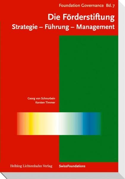 Die Förderstiftung: Strategie - Führung - Management Law