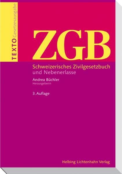Texto ZGB: Schweizerisches Zivilgesetzbuch und Nebenerlasse Law