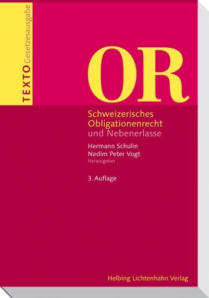 Texto OR: Schweizerisches Obligationenrecht und Nebenerlasse Law