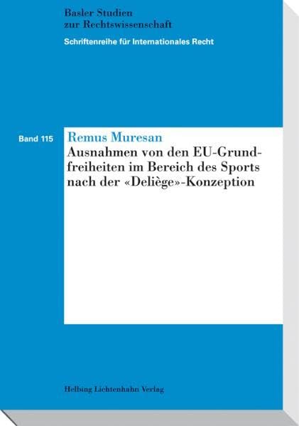 Ausnahmen von den EU-Grundfreiheiten im Bereich des Sports nach der "Deliège"-Konzeption Law