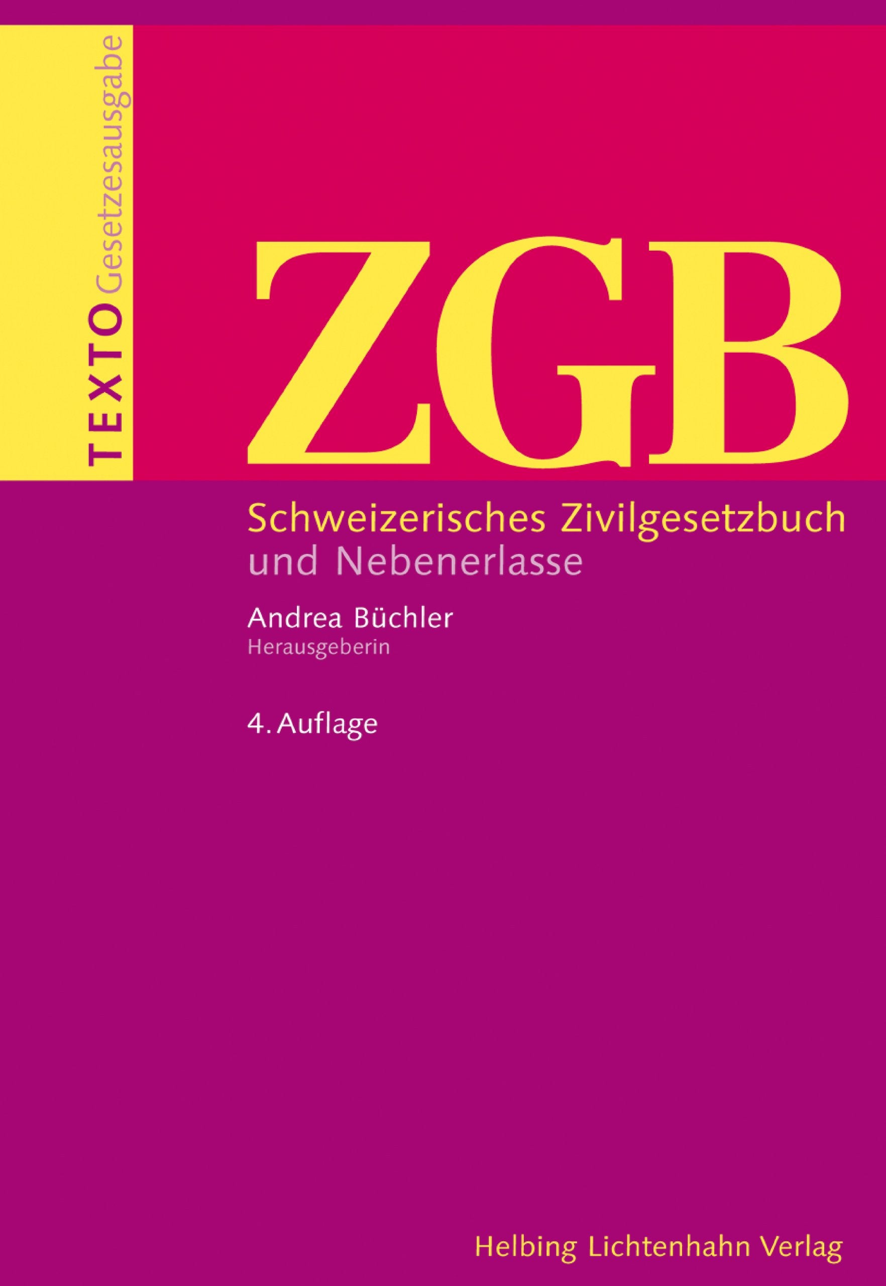 Texto ZGB: Schweizerisches Zivilgesetzbuch und Nebenerlasse Law