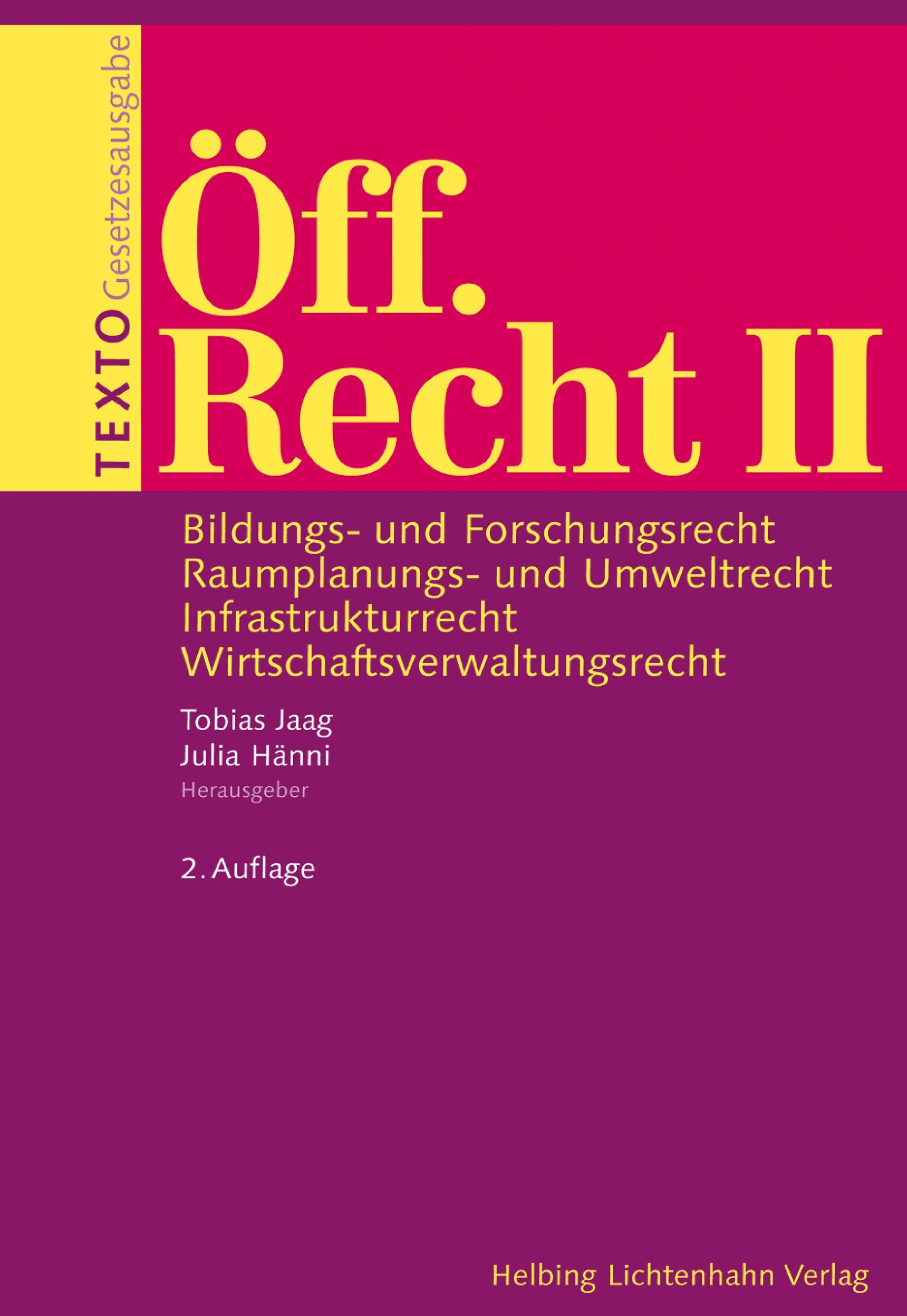 TEXTO Öff. Recht II: Bildungs- und Forschungsrecht, Raumplanungs- und Umweltrecht, Infrastrukturrecht, Wirtschaftsverwaltungsrecht Law